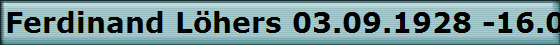 Ferdinand Lhers 03.09.1928 -16.09.2008