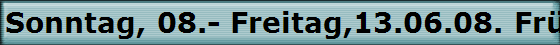 Sonntag, 08.- Freitag,13.06.08. Frhjahreswanderung Schwbische Alb. Landhotel Wental - Bartholom.