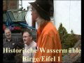 Historische Wassermhle Birgel/Eifel 1
